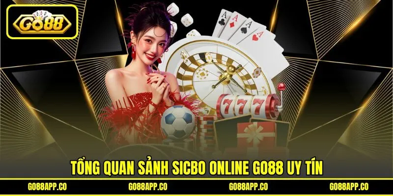 Tổng quan sảnh Sicbo online GO88 uy tín Tổng quan sảnh Sicbo online GO88 uy tín